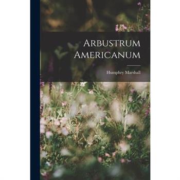 Arbustrum Americanum