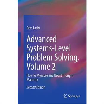 Advanced Systems-Level Problem Solving, Volume 2