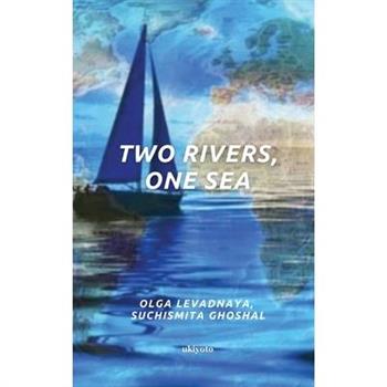 Two Rivers, One Sea