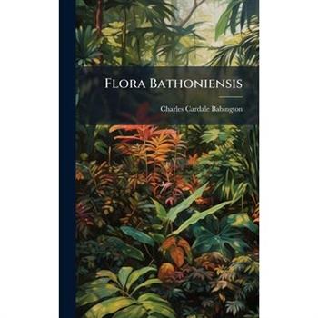 Flora Bathoniensis