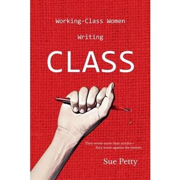 Working-Class Women Writing CLASS