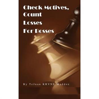 Check Motives, Count Losses