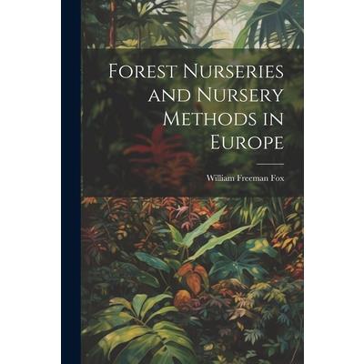 Forest Nurseries and Nursery Methods in Europe