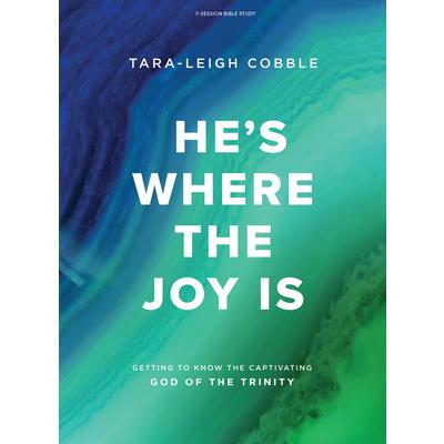 He’s Where the Joy Is - Bible Study Book