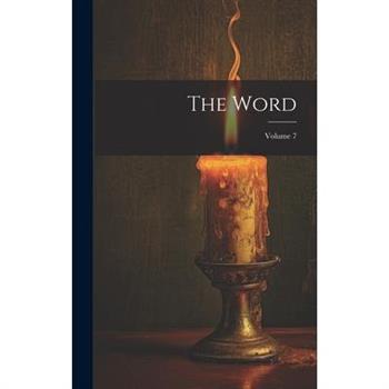 The Word; Volume 7