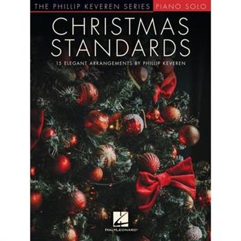 Christmas Standards: 15 Elegant Arrangements for Piano - Phillip Keveren Series