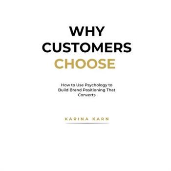 Why Customers Choose