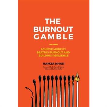 The Burnout Gamble