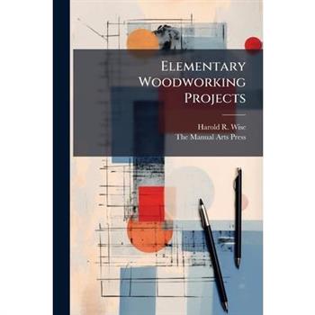 Elementary Woodworking Projects