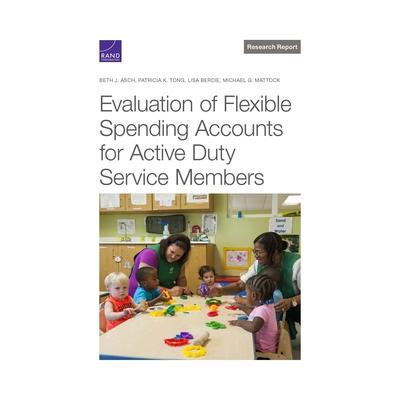 Evaluation of Flexible Spending Accounts for Active-Duty Service Members