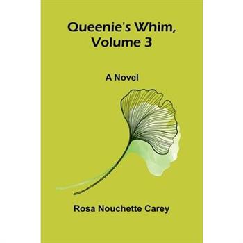 Queenie's whim, Volume 3