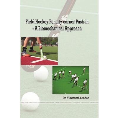 Field Hockey Penalty corner Push-in - A Biomechanical Approach