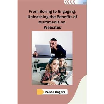 From Boring to Engaging
