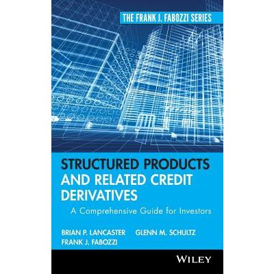 Structured Products And Related Credit Derivatives