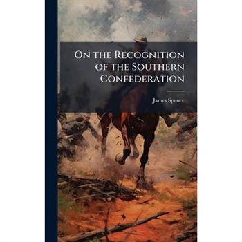 On the Recognition of the Southern Confederation