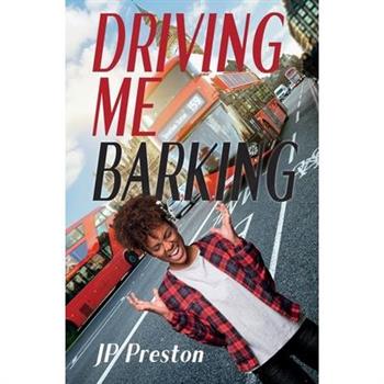 Driving Me Barking
