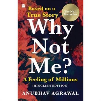 Why Not Me? A Feeling of Millions (Hinglish)