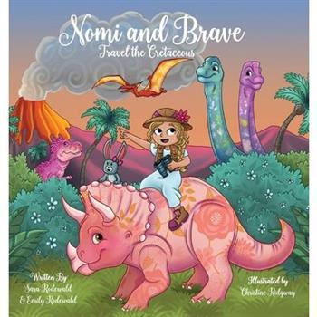 Nomi & Brave Travel the Cretaceous
