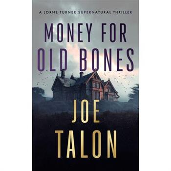 Money for Old Bones