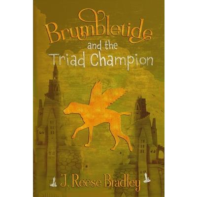 Brumbletide and the Triad Champion