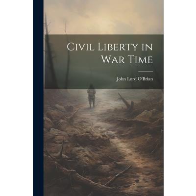 Civil Liberty in war Time