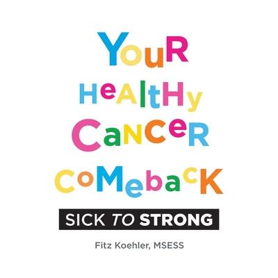 Your Healthy Cancer Comeback