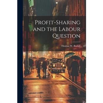 Profit-Sharing and the Labour Question
