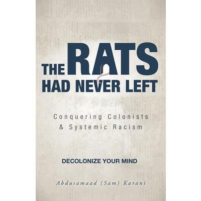 The Rats Had Never Left