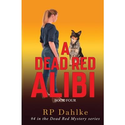 A Dead Red Alibi