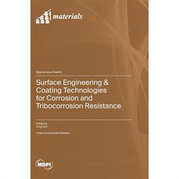 Surface Engineering & Coating Technologies for Corrosion and Tribocorrosion Resistance