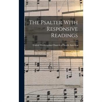 The Psalter With Responsive Readings