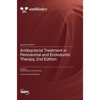 Antibacterial Treatment in Periodontal and Endodontic Therapy, 2nd Edition