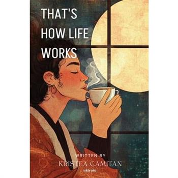 That's How Life Works