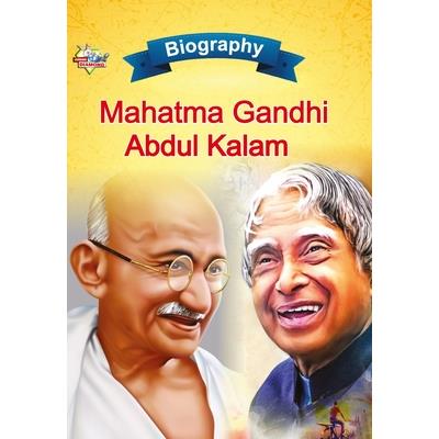Biography of Mahatma Gandhi and APJ Abdul Kalam