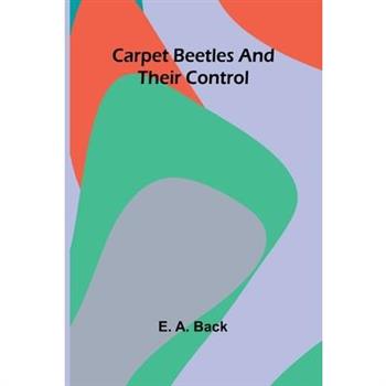 Carpet Beetles and Their Control