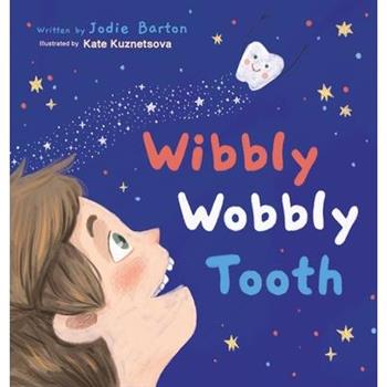 Wibbly Wobbly Tooth
