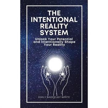 The Intentional Reality System