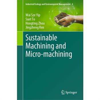 Sustainable Machining and Micro-Machining