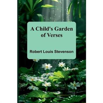 A Child's Garden of Verses
