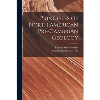 Principles of North American Pre-Cambrian Geology