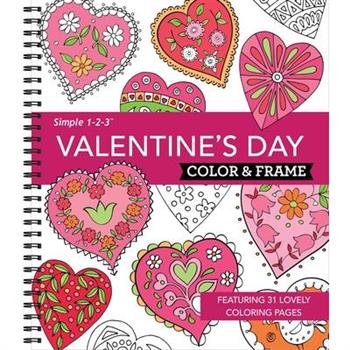Color & Frame - Valentine's Day (Coloring Book)
