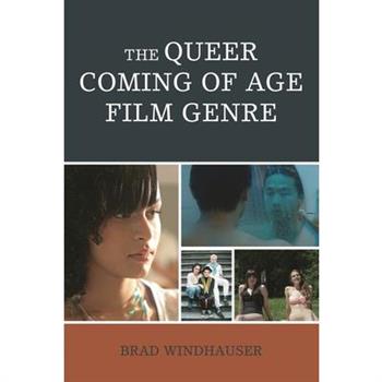 The Queer Coming of Age Film Genre