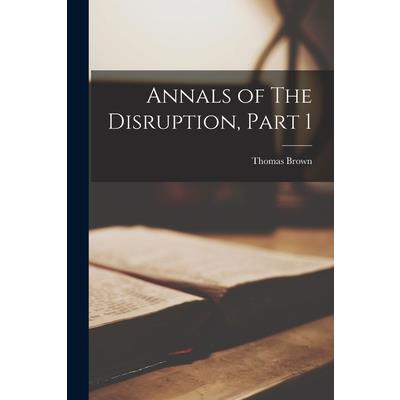 Annals of The Disruption, Part 1