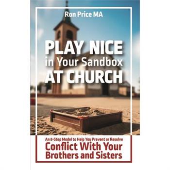Play Nice in Your Sandbox at Church