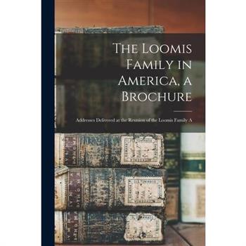 The Loomis Family in America, a Brochure
