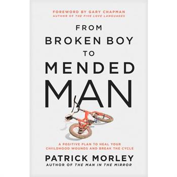 From Broken Boy to Mended Man