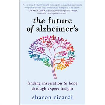 The Future of Alzheimer’s