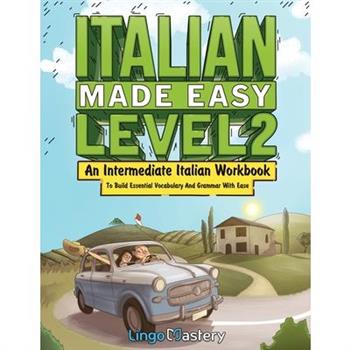 Italian Made Easy Level 2