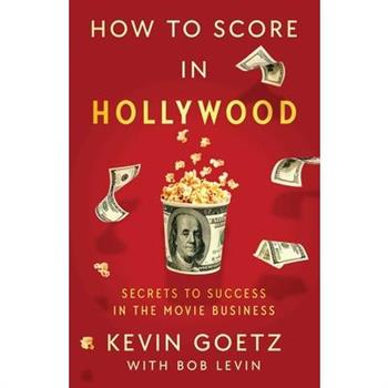 How to Score in Hollywood