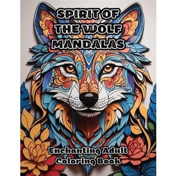 Spirit of the Wolf Mandalas